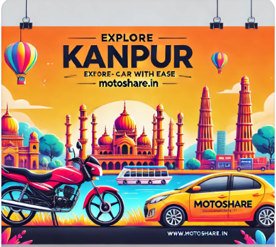 Explore Kanpur with Ease: Motoshare’s Seamless Bike and Car Rental Services