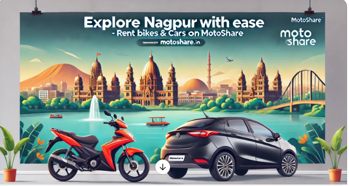 Explore Nagpur with Ease: Rent Bikes and Cars Hassle-Free on Motoshare