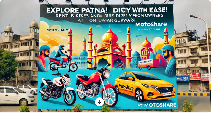Explore Patna with Ease: Motoshare’s Bike & Car Rentals for Hassle-Free Travel