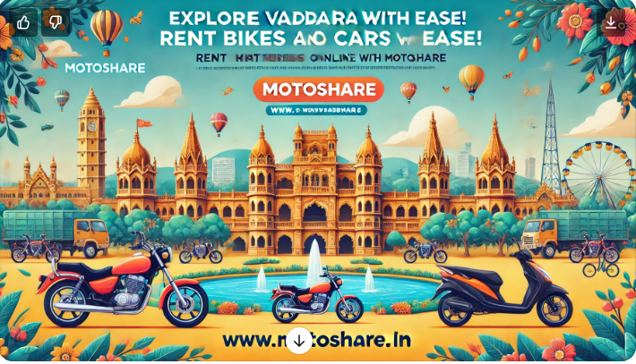 Discover Vadodara with Ease: Rent Bikes and Cars Online with Motoshare