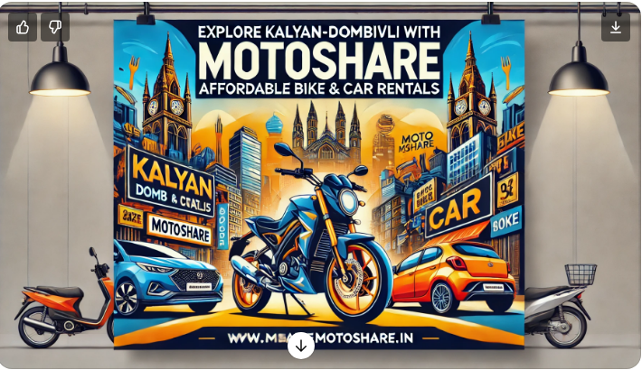 Explore Kalyan-Dombivli with Ease: Affordable Bike and Car Rentals through Motoshare