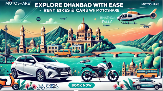Explore Dhanbad with Ease: Motoshare’s Hassle-Free Bike and Car Rentals