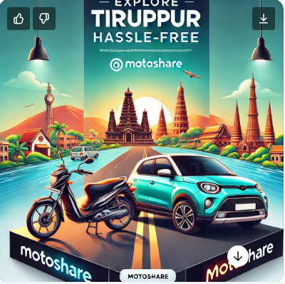 Explore Tiruppur Hassle-Free: Motoshare’s Seamless Bike and Car Rentals