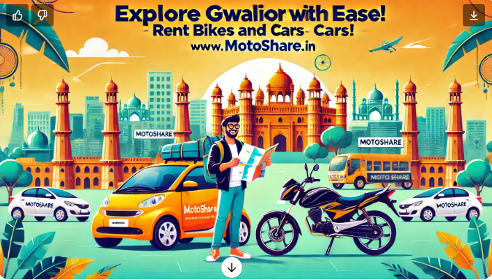 Explore Gwalior Like Never Before with Motoshare: Hassle-Free Bike and Car Rentals at Your Fingertips