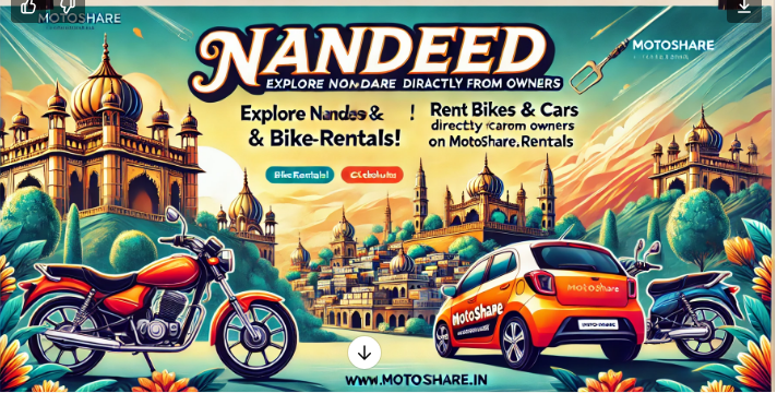 Explore Nanded Like Never Before with Motoshare’s Bike and Car Rentals