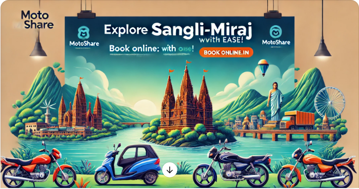 Explore Sangli-Miraj with Ease: Book Bikes and Cars Effortlessly on Motoshare