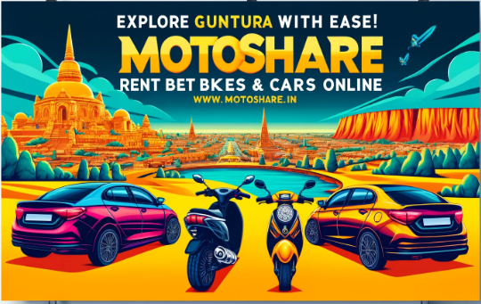 Discover Guntur with Ease: Bike and Car Rentals Made Simple by Motoshare
