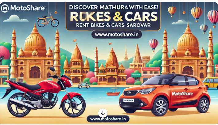 Discover Mathura with Motoshare: Hassle-Free Bike and Car Rentals for Your Perfect Trip